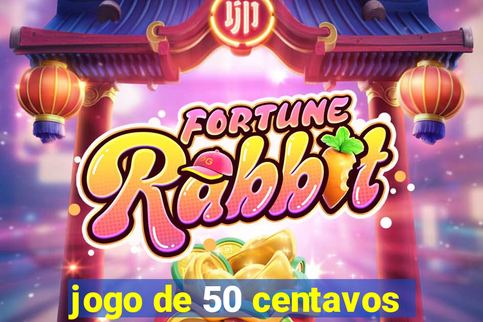 jogo de 50 centavos